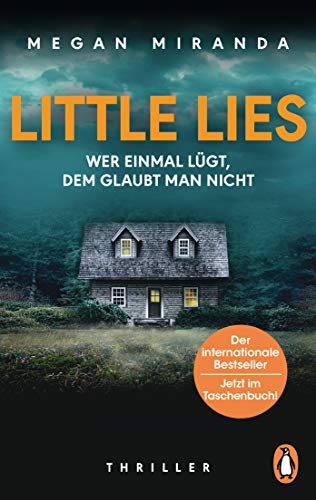 LITTLE LIES – Wer einmal lügt, dem glaubt man nicht: Thriller - Der Thriller der internationalen Bestsellerautorin – jetzt im TB von PENGUIN VERLAG