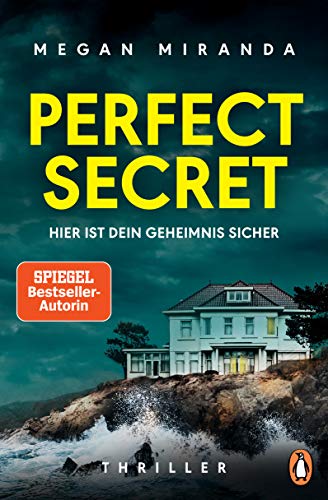 Perfect Secret – Hier ist Dein Geheimnis sicher: Thriller - „Der ultimative Thriller!“ (Reese Witherspoon) von Penguin TB Verlag