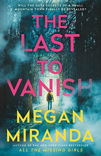 The Last to Vanish: Megan Miranda von Corvus