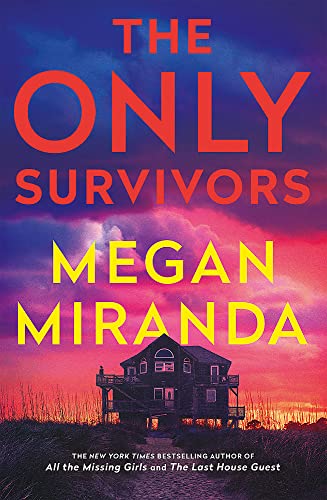 The Only Survivors: the tense, gripping thriller from the author of Reese Book Club pick THE LAST HOUSE GUEST von Quercus