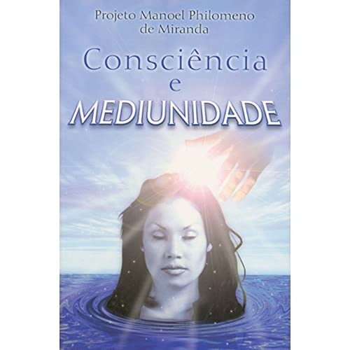 Consciência e Mediunidade von Leal Publisher, INC