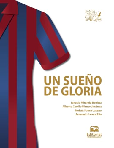 Un sueño de gloria von Editorial Unimagdalena