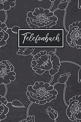 Telefonbuch: Adressbuchlein und Kontaktbuch | Telefonbuch mit A-Z Register | Telefon & Adressbuch für Persönliche und Berufliche Kontakte | Blumen Design