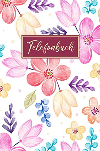 Telefonbuch: Kontaktbuch | Telefon & Adressbuch | Adressbuchlein mit Register für Adressen, Kontakte und Telefonnummern | Notieren Sie Ihre wichtigen Kontakte schnell und einfach auf Telefonbuch: Kontaktbuch | Telefon & Adressbuch | Adressbuchlein mit Register für Adressen, Kontakte und Telefonnummern | Notieren Sie Ihre wichtigen Kontakte schnell und einfach auf