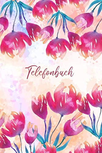 Telefonbuch: Persönliches Kontaktbuch mit Alphabet Register | Adressen zum Eintragen für Name, Telefon und Alle Kontakte | a5 Format | Aquarell Blumen Design