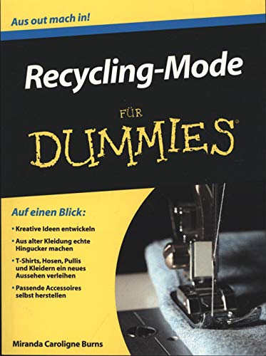 Recycling-Mode für Dummies: Aus Out mach In!