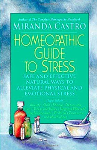 Homeopathic Guide to Stress Homeopathic Guide to Stress von St. Martin's Griffin