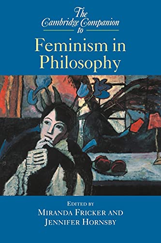 Cambridge Companion Feminism Philos (Cambridge Companions to Philosophy) von Cambridge University Press