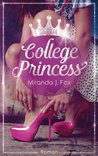 College Princess College Princess von Independently published