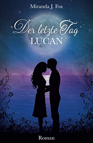 Der letzte Tag - Lucan von CreateSpace Independent Publishing Platform