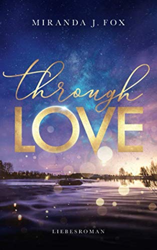 Through Love von Independently published