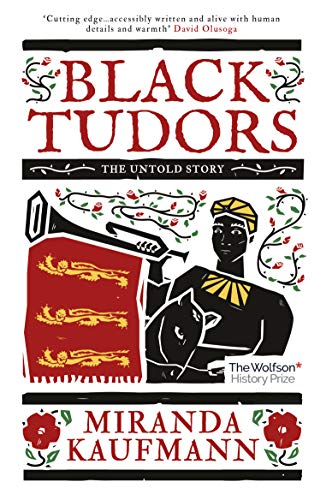 Black Tudors: The Untold Story