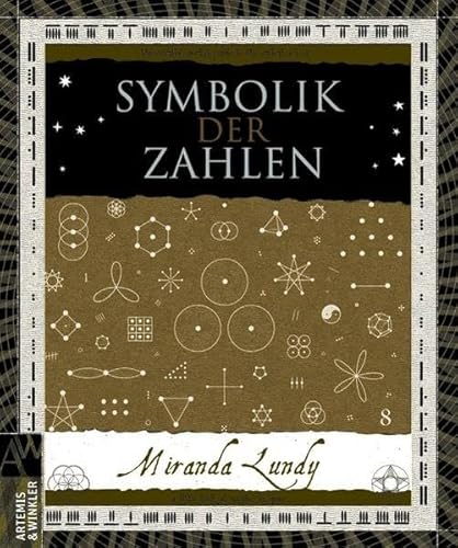 Symbolik der Zahlen: (Reihe Wooden Books) (Artemis & Winkler Sachbuch)