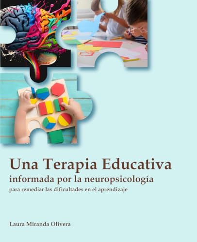 Una terapia educativa informada por la neuropsicología para remediar las dificultades en el aprendizaje von Editorial EDP University