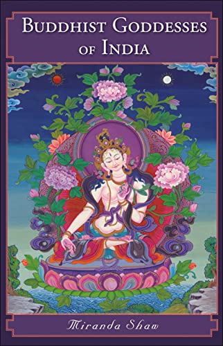 Buddhist Goddesses of India: Essays in Economic History and Development von Princeton University Press