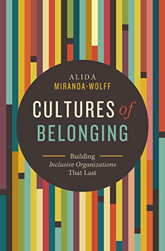 Cultures of Belonging: Building Inclusive Organizations that Last von HarperCollins Leadership