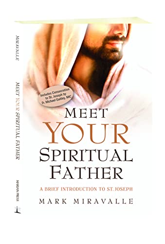Meet Your Spiritual Father: A Brief Introduction to St. Joseph