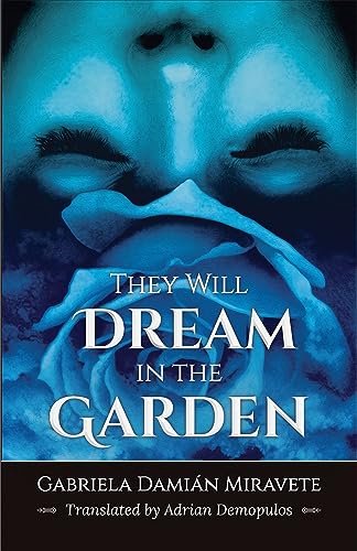 They Will Dream in the Garden von Rosarium Publishing