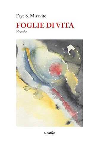 Foglie di vita (Nuove voci. Le piume) von Gruppo Albatros Il Filo