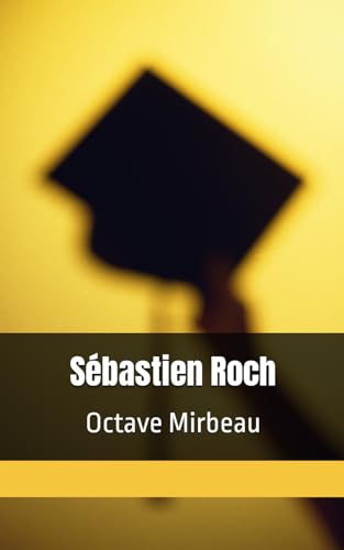 Sébastien Roch Octave Mirbeau von Independently published