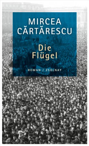 Die Flügel: Roman