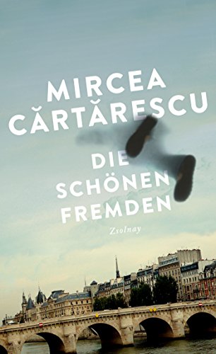 Die schönen Fremden: Erzählungen von Paul Zsolnay Verlag