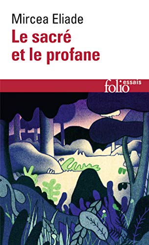 Le Sacré et le Profane (Folio Essais) von Gallimard Education