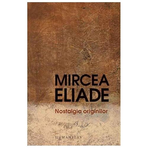 Nostalgia Originilor von Humanitas