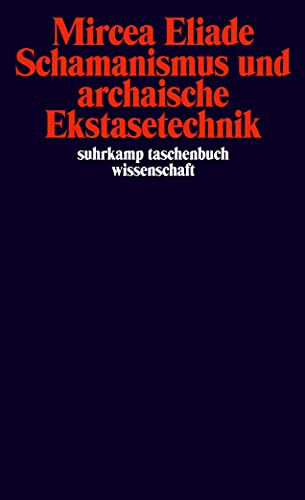 Schamanismus und archaische Ekstasetechnik