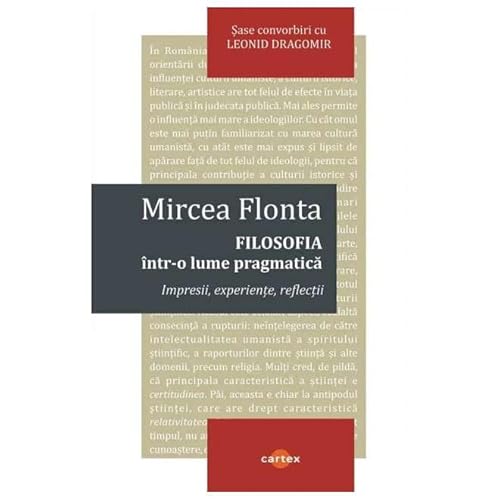 Filosofia Intr-O Lume Pragmatica von Cartex