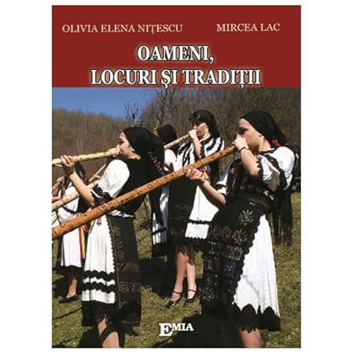 Oameni, Locuri Si Traditii von Emia