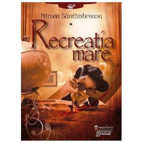 Recreatia Mare von Gramar