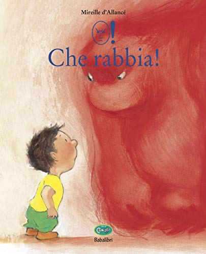 Che rabbia! (I libri di Camilla)