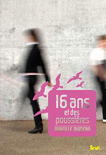 16 ans et des poussières von SEUIL JEUNESSE