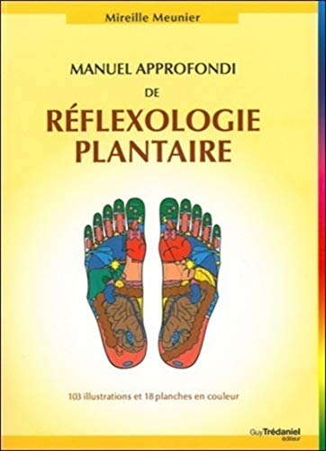 Manuel approfondi de réfléxologie plantaire von TREDANIEL