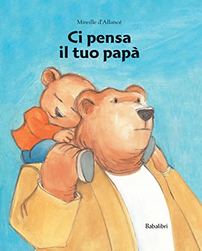 Ci pensa il tuo papà: TU PEUX COMPTER SUR TON PAPA (Bababum)