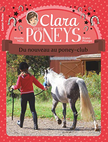 Clara et les poneys: Du nouveau au poney-club (6) von PERE CASTOR