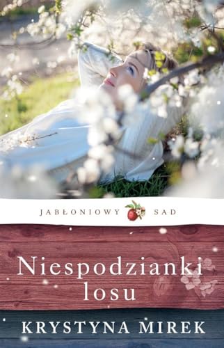 Niespodzianki losu Tom 4 (JABŁONIOWY SAD) von Filia