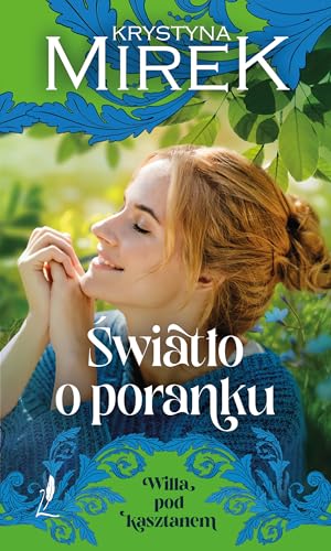 Willa pod kasztanem (2) (Światło o poranku Willa pod kasztanem Tom 2, Band 2) von Lekkie