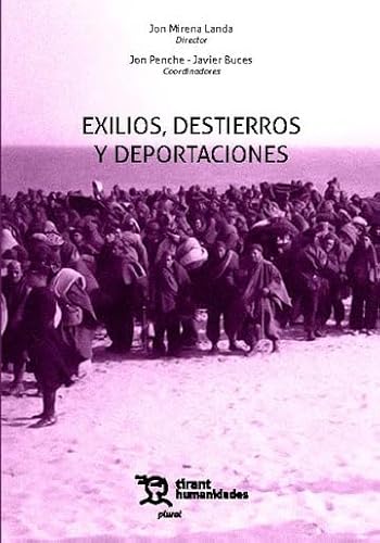 Exilios, destierros y deportaciones (Plural) von Tirant Humanidades