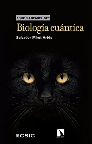 Biología cuántica (¿Qué sabemos de?, Band 105) von Consejo Superior de Investigaciones Cientificas