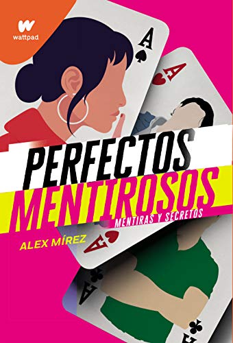 Mentiras y secretos (Perfectos Mentirosos 1) (Wattpad, Band 1)