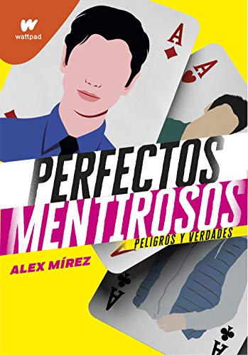 Peligros y verdades (Perfectos Mentirosos 2): Peligros y verdades (Wattpad, Band 2) von MONTENA