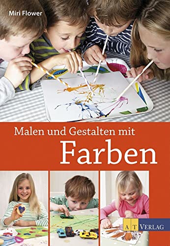 Malen und Gestalten mit Farben von AZ Fachverlage