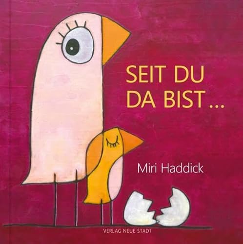 Seit du da bist: Bilderbuch (BildWorte)