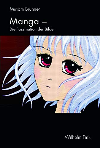 Manga - Faszination der Bilder: Darstellungsmittel und Motive