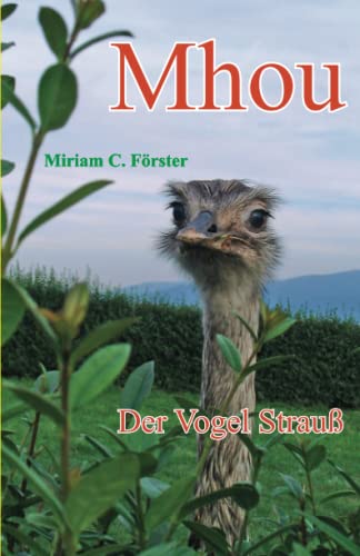 Mhou - Der Vogel Strauß von Papierfresserchens MTM-Verlag