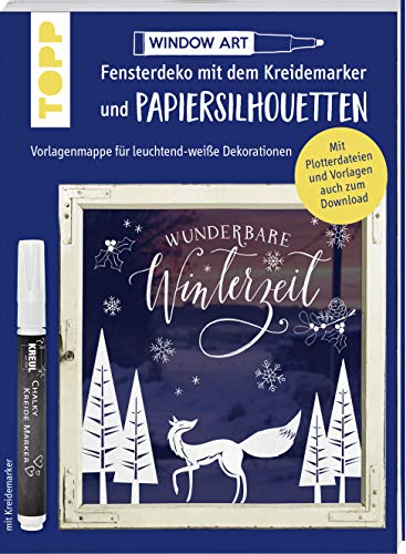 Vorlagenmappe Fensterdeko mit dem Kreidemarker & Papiersilhouetten - Wunderbare Winterzeit.: Leuchtend-weiße Dekorationen. Alle Vorlagen auch als Download und als Plotterdateien