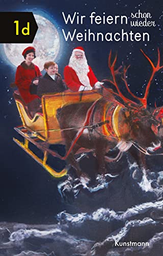 Wir feiern schon wieder Weihnachten von Verlag Antje Kunstmann