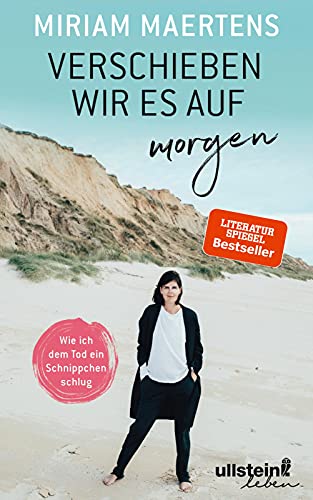 Verschieben wir es auf morgen: Wie ich dem Tod ein Schnippchen schlug